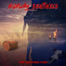 The Highway Sentinels - The Waiting Fire (CD)