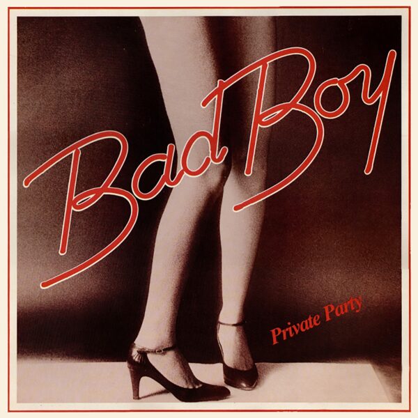 Bad Boy – Private Party