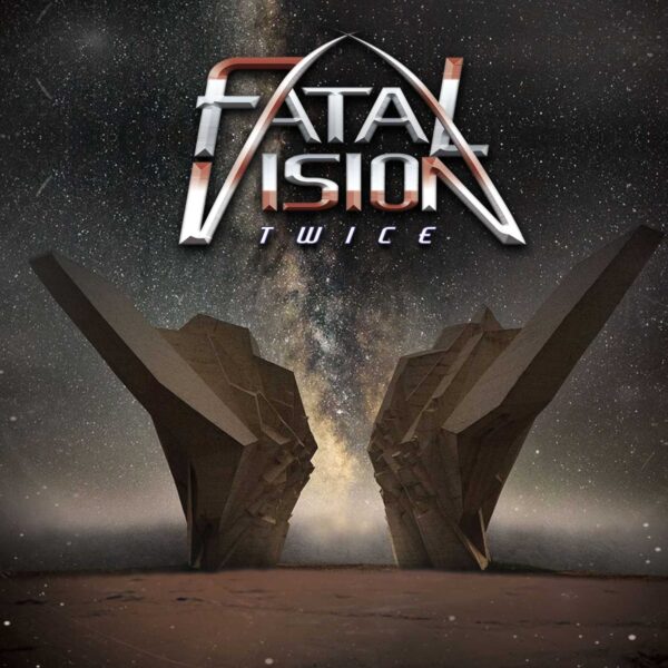 Fatal Vision – Twice