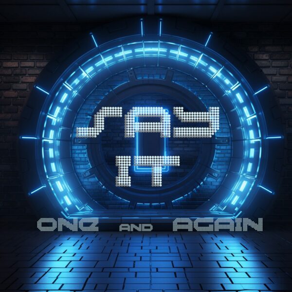 Say It – One And Again