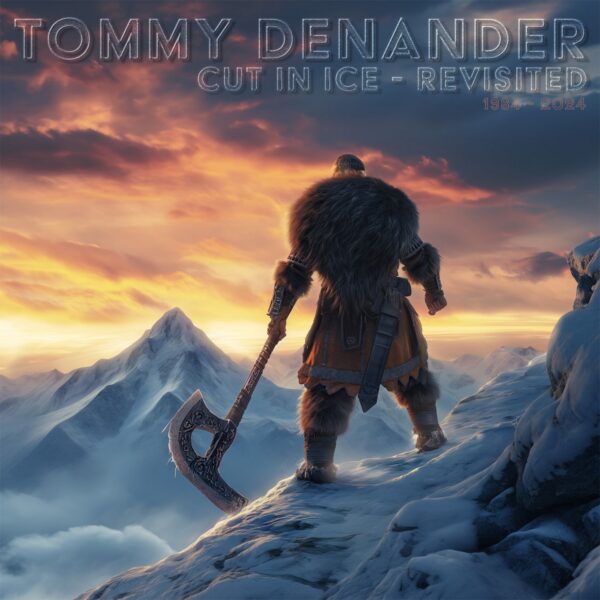 Tommy Denander – Cut In Ice (Revisted 1984-2024)