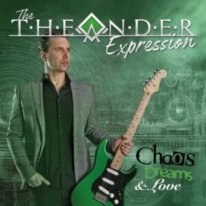 The Theander Expression – Chaos, Dreams & Love