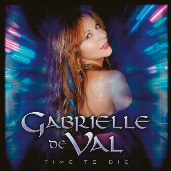 GABRIELLE De VAL – ‘TIME TO DIE’ EP